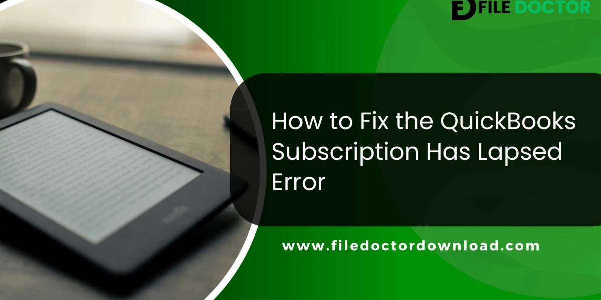 How to Fix the QuickBooks Subscription Has Lapsed Error