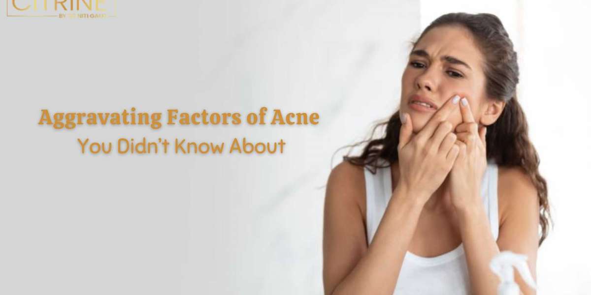 Aggravating Factors of Acne You Didn’t Know About