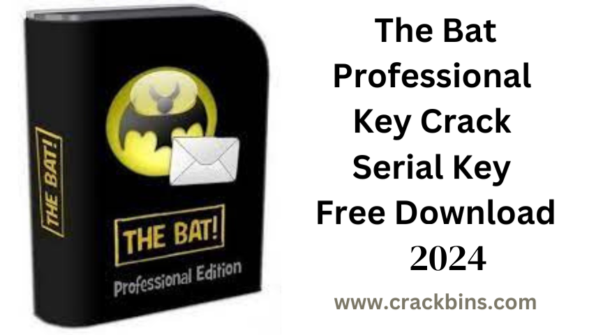 The Bat Professional 10.5 Key Crack + Serial Key Download 2024