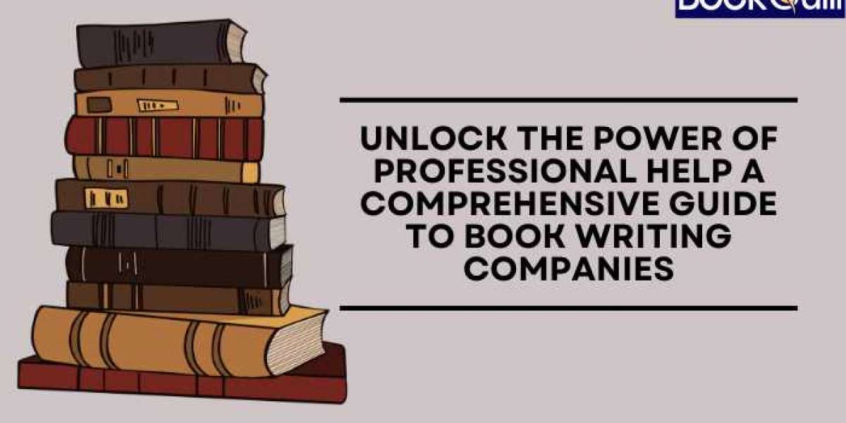 Unlock the Power of Professional Help: A Comprehensive Guide to Book Writing Companies