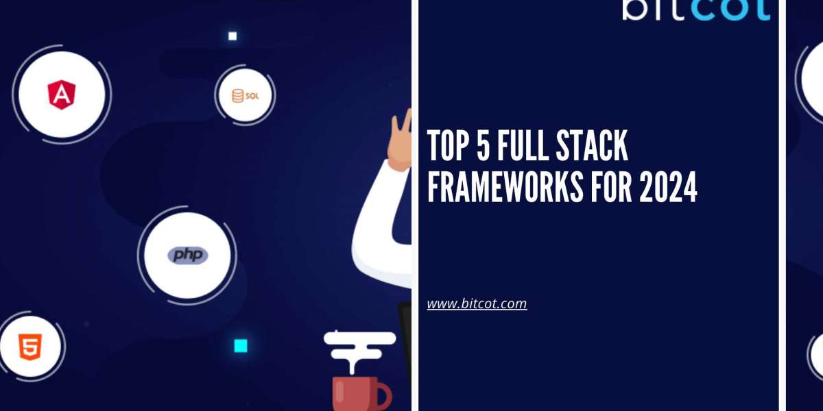 Top 5 Full Stack Frameworks for 2024