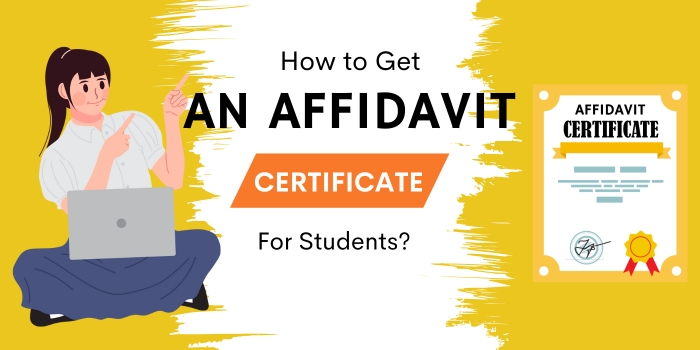 How to Get an Affidavit Certificate for Students – Charcha Legal