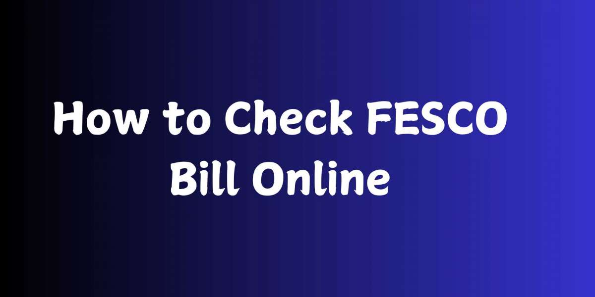 How to Check Your FESCO Bill Online