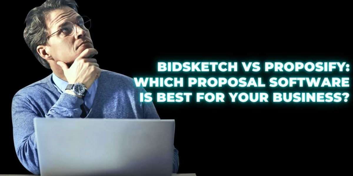 Bidsketch vs Proposify: Which Proposal Software Is Best for Your Business?