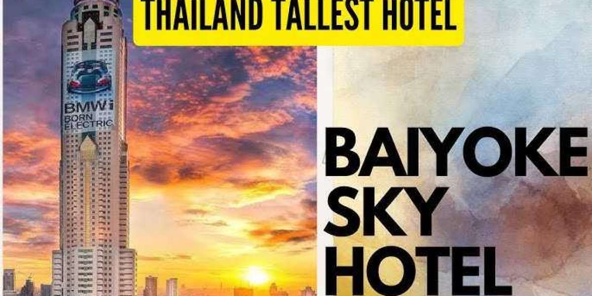 Baiyoke Sky Hotel Bangkok: Touching the Sky in the Heart of Thailand