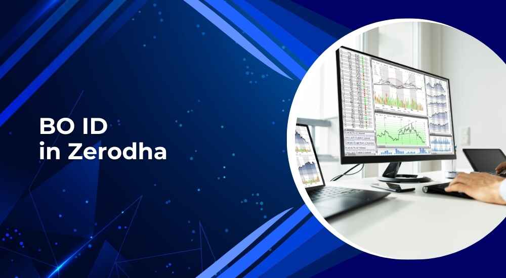 BO ID in Zerodha: A Complete Guide for Zerodha Users