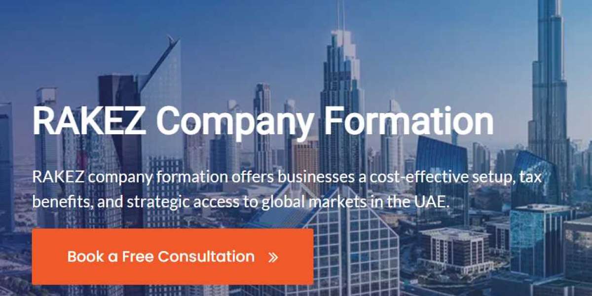 RAKEZ Company Formation: A Comprehensive Guide to Setting Up Your Business in Ras Al Khaimah