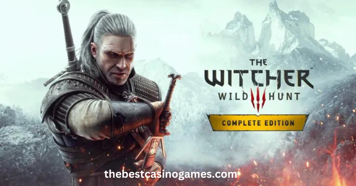 The Witcher 3: Wild Hunt Complete Edition Torrent Free For PC